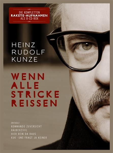 Kunze, Heinz Rudolf - Wenn alle Stricke reißen (Limitierte 8-CD-Box)